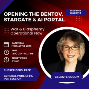 War and Blasphemy Operational Now! Webinar Series 1- Opening The Bentov, Stargate & AI Portal