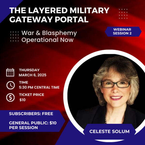 The Layered Military Gateway Portal-Module 2 War & Blasphemy Operational Now